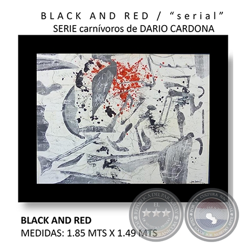 BLACK AND RED - Serie carnívoros de Dario Cardona - Año 2019
